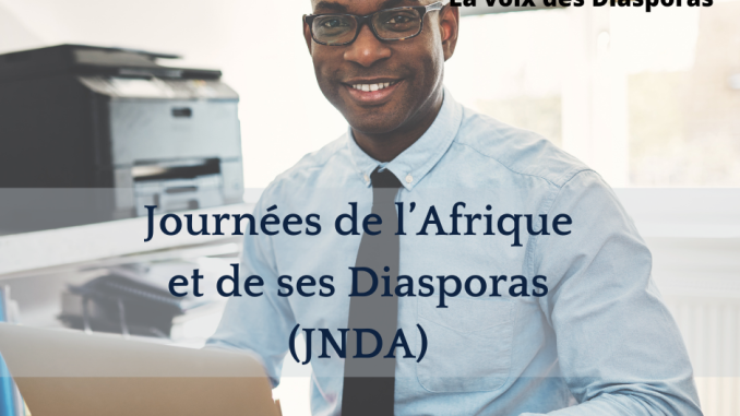 Journées de l’Afrique et de ses Diasporas (JNDA) : une 9ème édition placée sous le signe de l’ambition